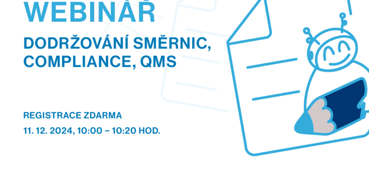 Webinář: Dodržování směrnic, compliance, QMS, 11. 12. 2024, 10:00 – 10:20